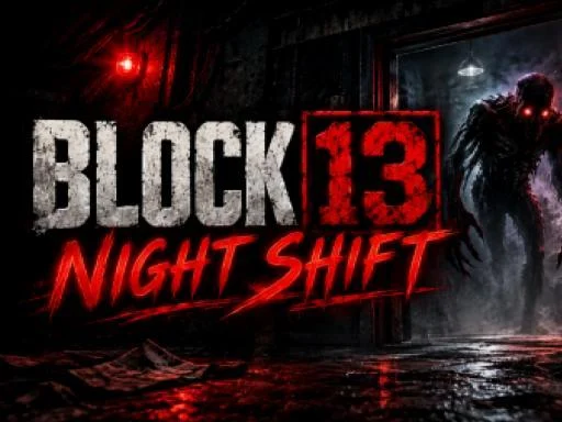Night Shift at Block 13 - 588BET